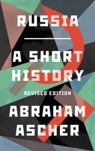 Russia: A Short History – Paperback By Ascher, Abraham – VERY GOOD