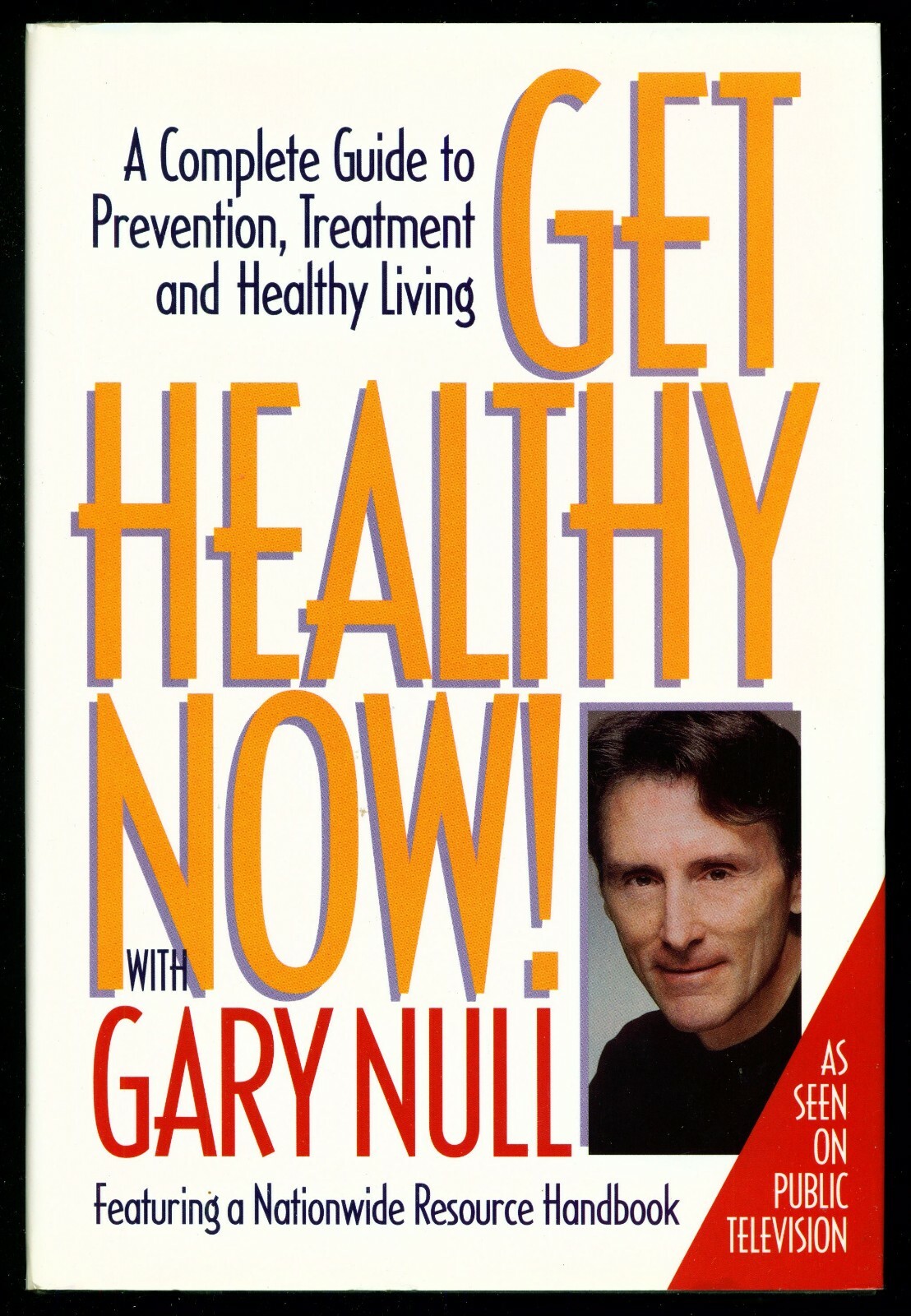 Get Healthy Now! Complete Guide – Gary Null -1088 Pages HC/DJ $65 Retail 1st Ed