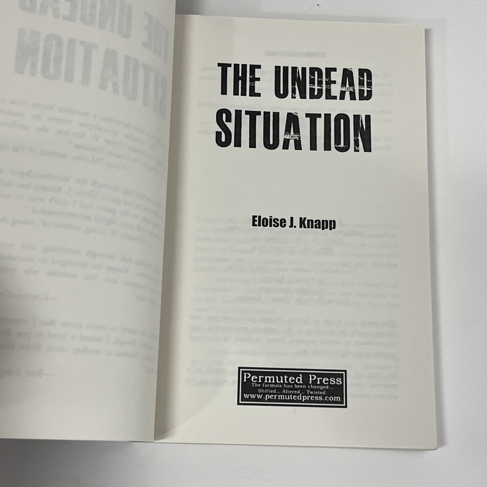 The Undead Situation by Eloise J. Knapp 2010 Permuted Press 1st Edition Ppbk
