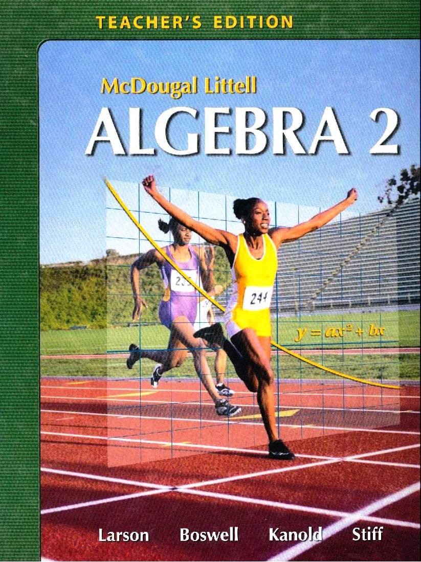 Holt McDougal Larson Algebra 2: Teacher’s Edition 2007