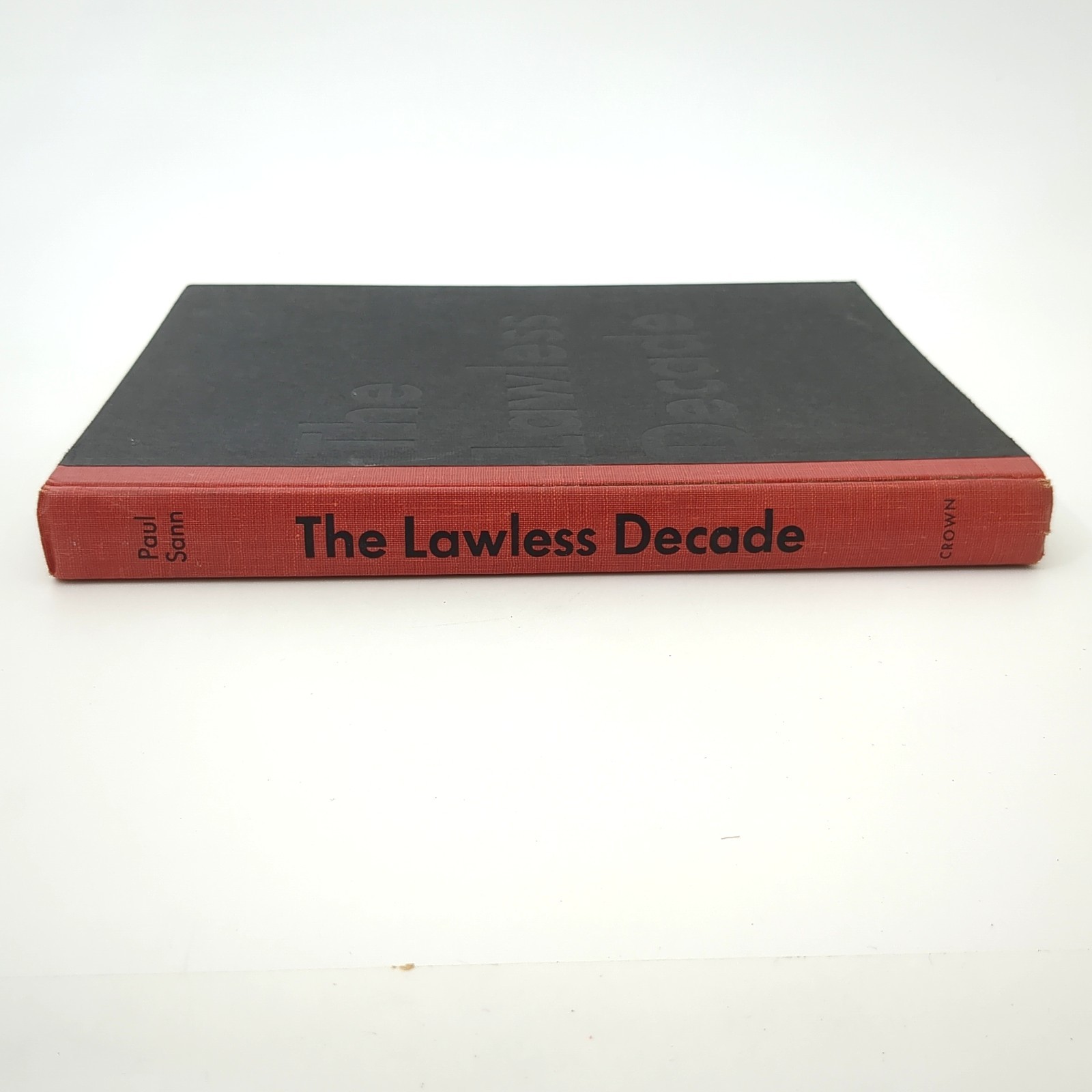 The Lawless Decade Pictorial History 1920s Hardcover Book Paul Sann 1957