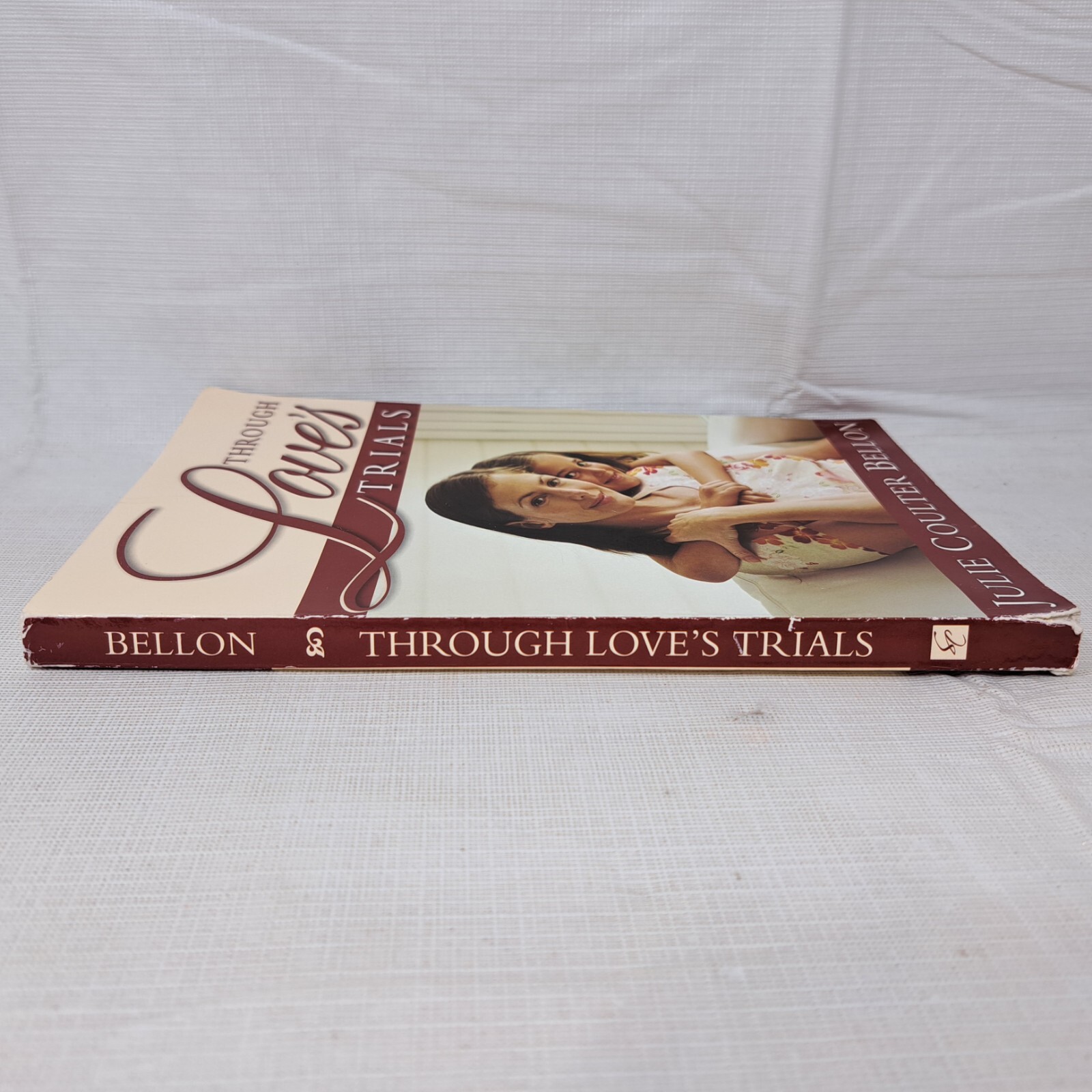 Through Love’s Trials by Julie Coulter Bellon Signed