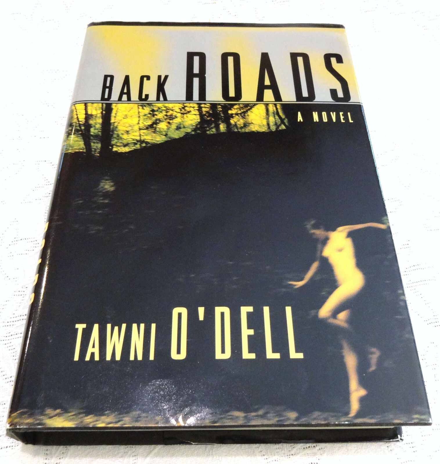 Back Roads Tawni O’Dell 1st Published 2000 Viking Penguin (Penguin Putnam Inc.)
