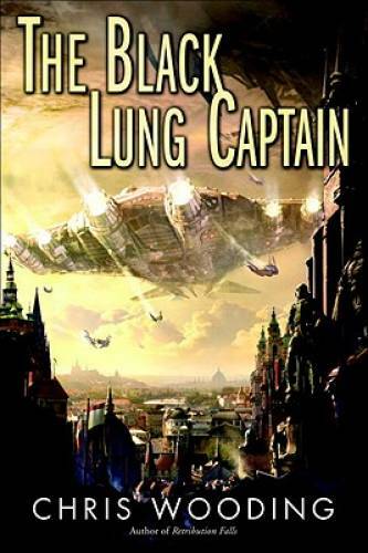 The Black Lung Captain – Paperback By Wooding, Chris – GOOD