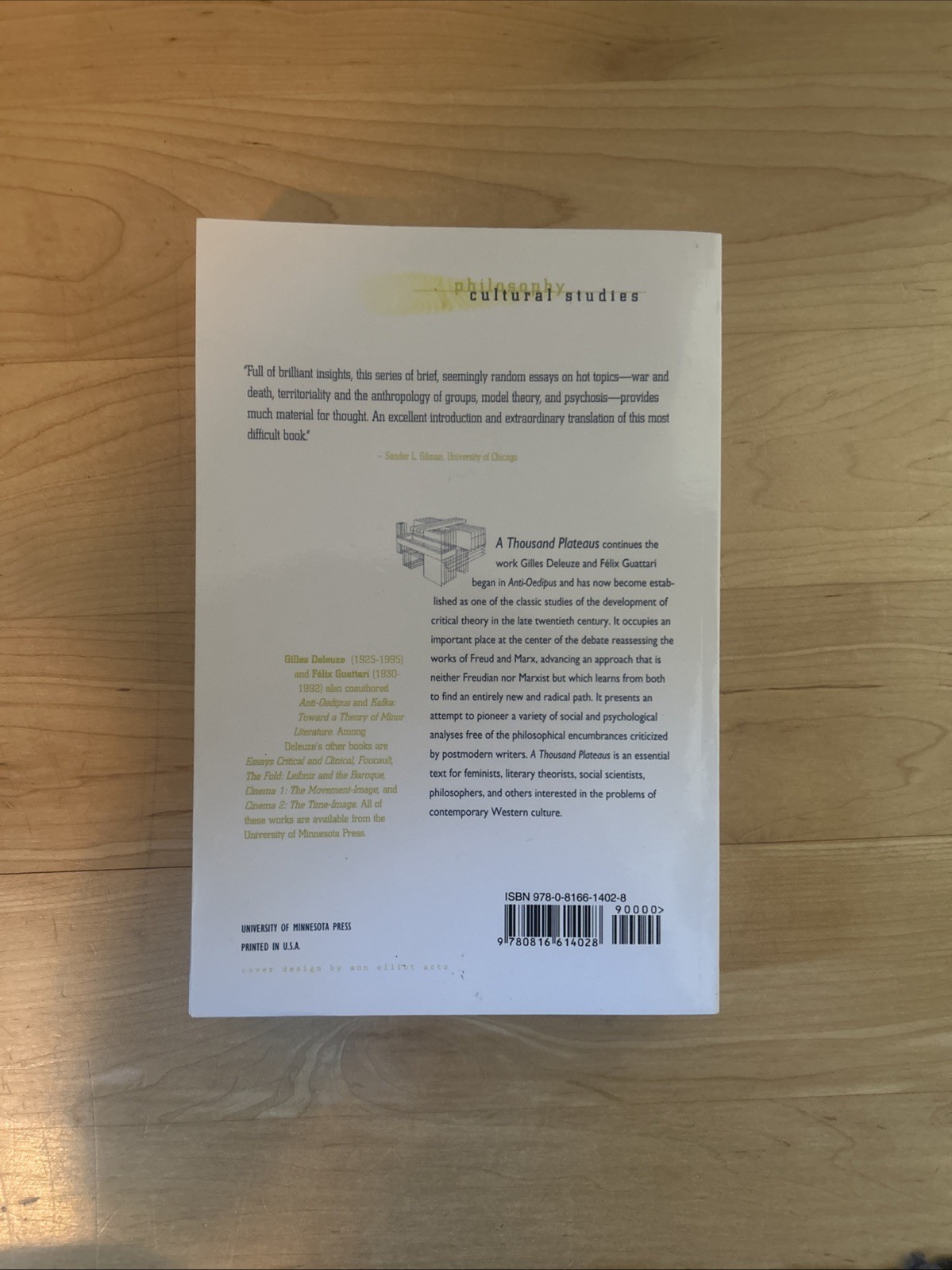 A Thousand Plateaus by Deleuze & Guattari. Paperback Univ. Minnesota 13th 2009