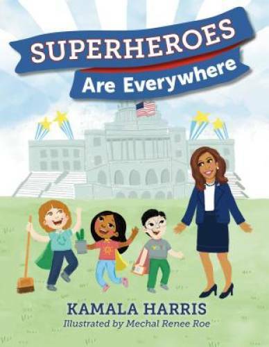 Superheroes Are Everywhere – Hardcover By Harris, Kamala – VERY GOOD