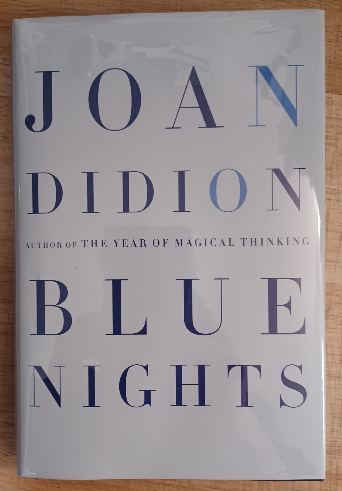 Joan Didion, Blue Nights. Hardcover Edition. Excellent.