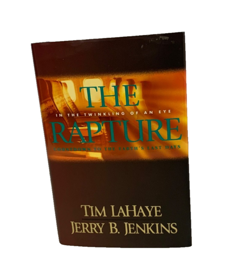 The Rapture: In the Twinkling of an Eye Countdown to the Earth’s Last Days HC