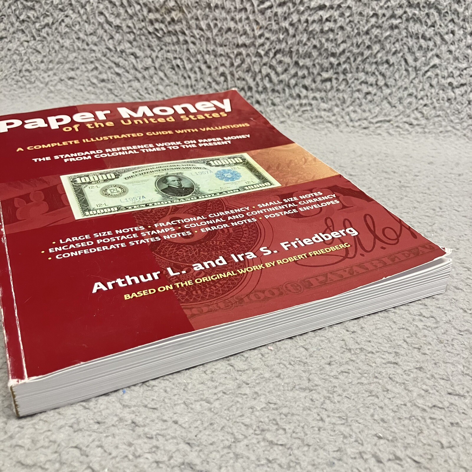 Paper Money of the United States by Arthur And Ira Friedberg