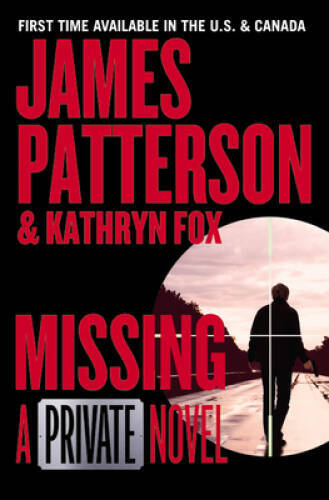 Missing: A Private Novel – Paperback By Patterson, James – VERY GOOD