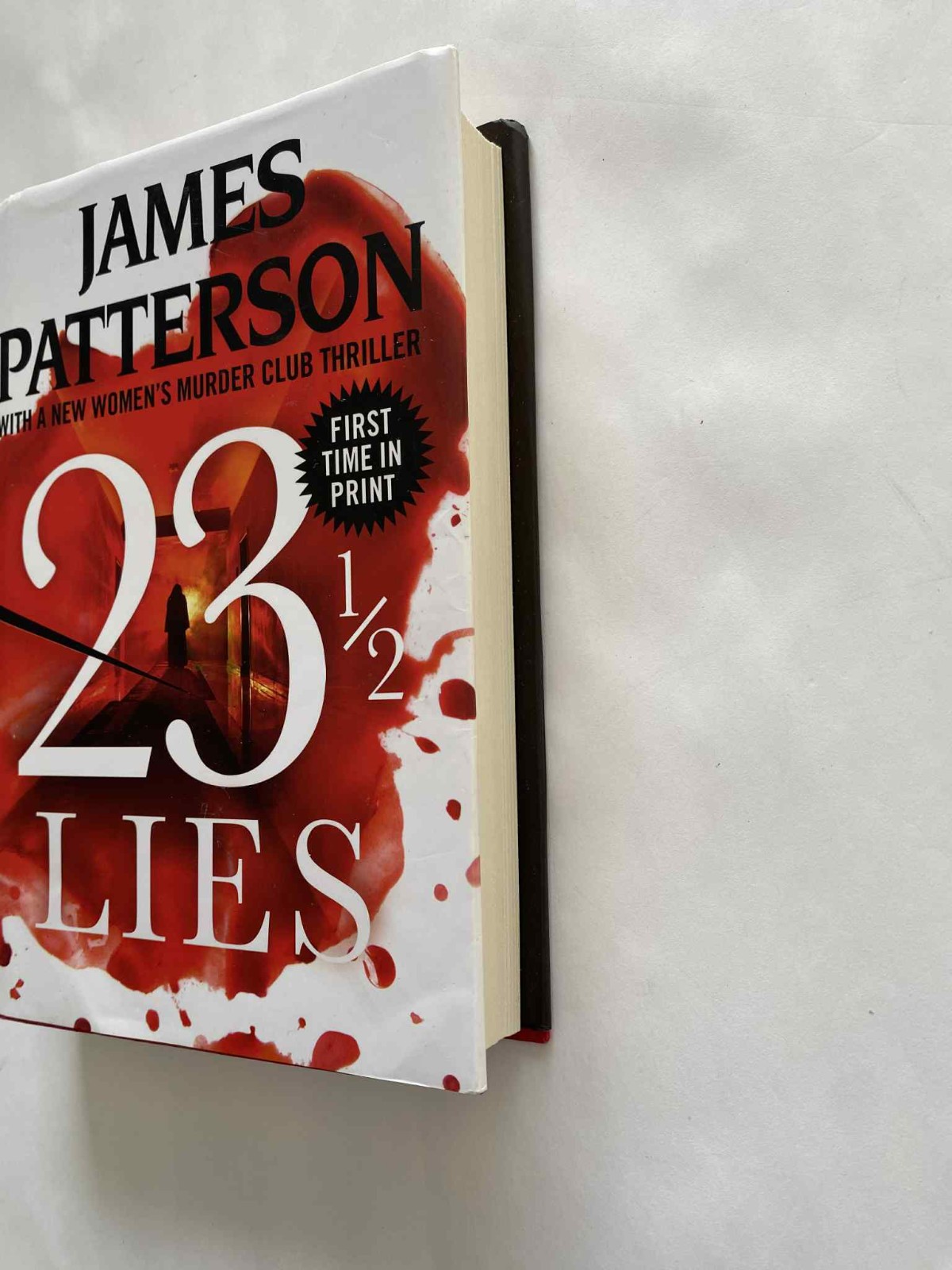 23 1/2 Lies Hardcover with DJ James Patterson – with a New Women’s murd LIKE NEW