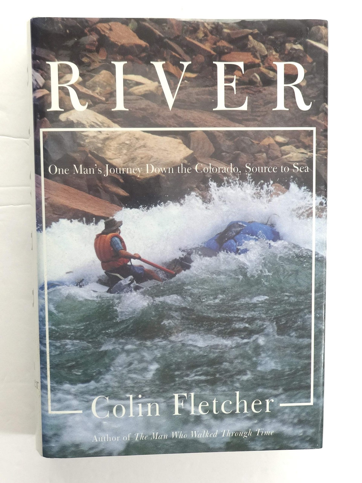 River: One Man’s Journey Down the Colorado, Source to Sea