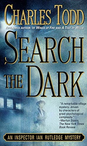 Search the Dark (Inspector Ian Rutledge Mysteries) By Charles To