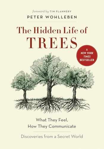 The Hidden Life of Trees: What – Hardcover, by Wohlleben Peter – Acceptable c