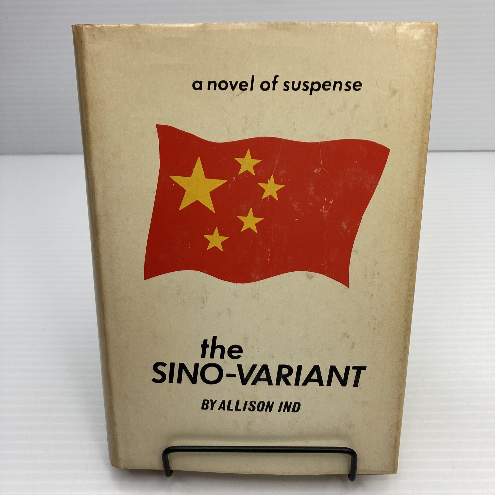 Cold War Era Novel Chinese Intrigue The Sino-Variant Colonel Allison Ind 1969 HC