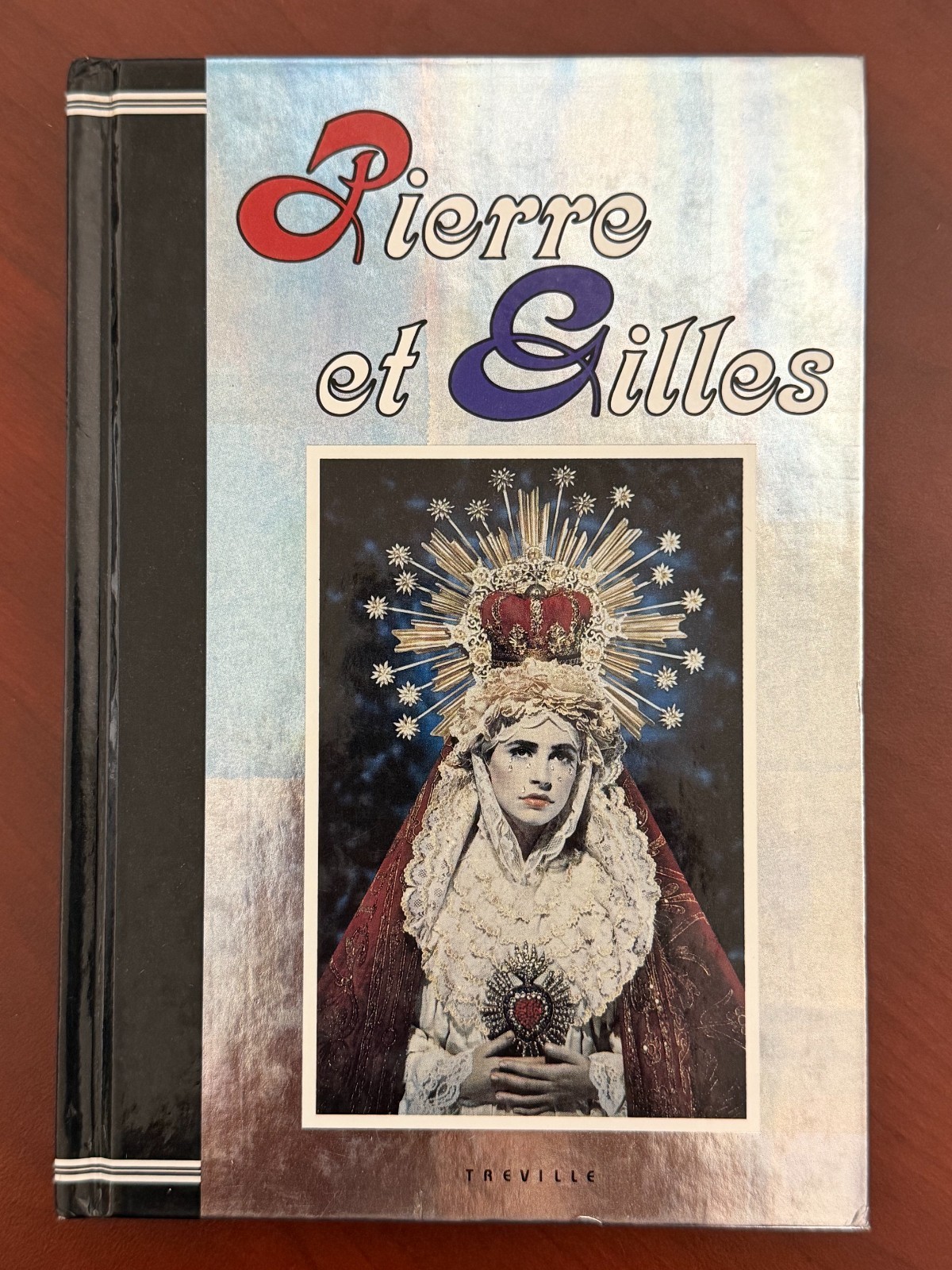 Pierre et Gilles 1994 Hardcover 1st Edition