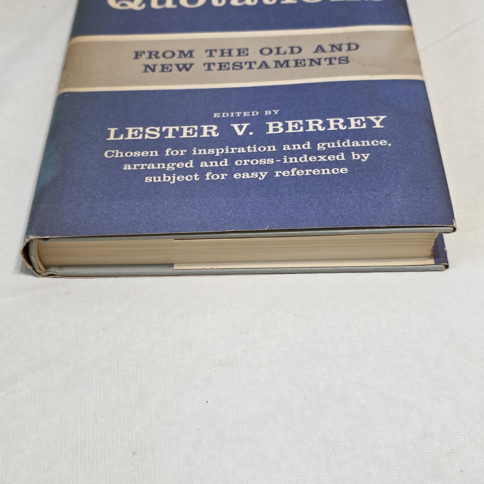 Biblical Quotations From New & Old Testaments by Lester V. Berrey 1948