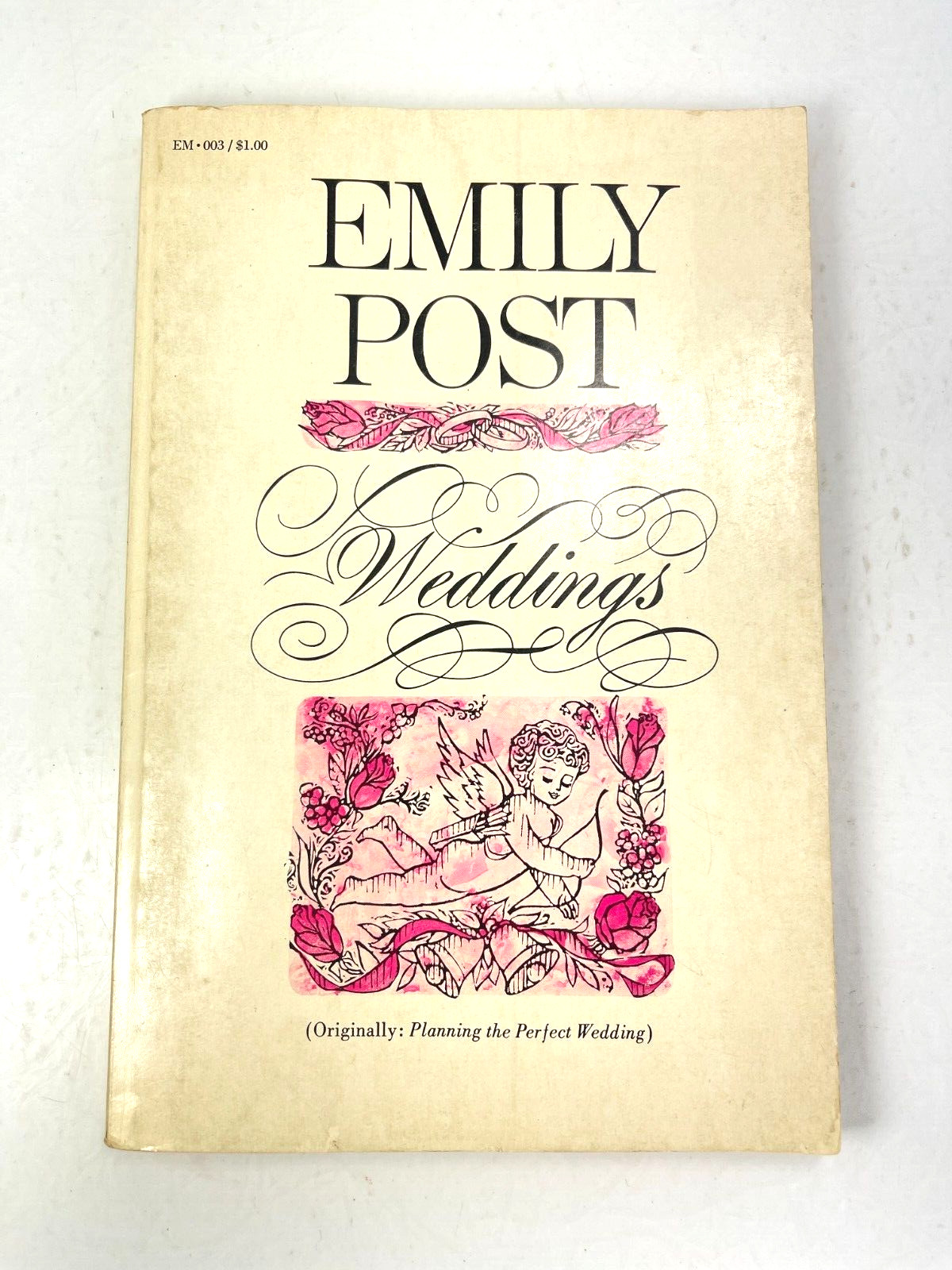 Emily Post Weddings / Planning The Perfect Wedding – 114 pages – 1963 PB