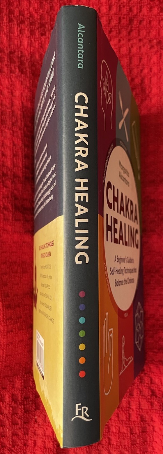 Chakra Healing: A Beginner’s Guide to Self-Healing Margarita Alcantara Hardcover