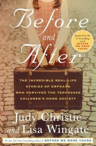 Before and After: The Incredible Real-Life Stories of Orphans Who Su – VERY GOOD