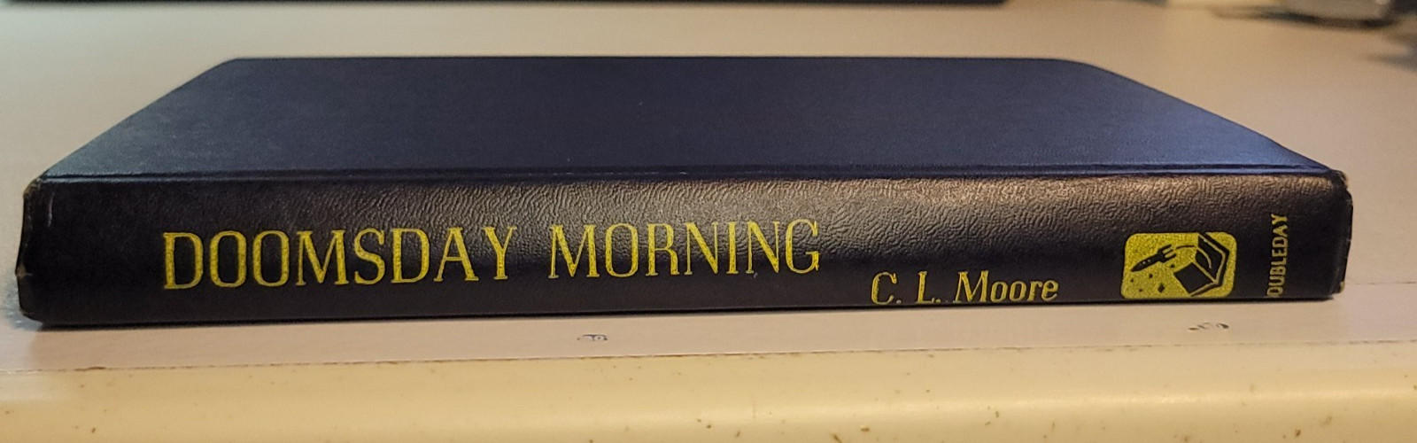 Doomsday Morning by C.L. Moore Double Day 1957 Book Club Edition