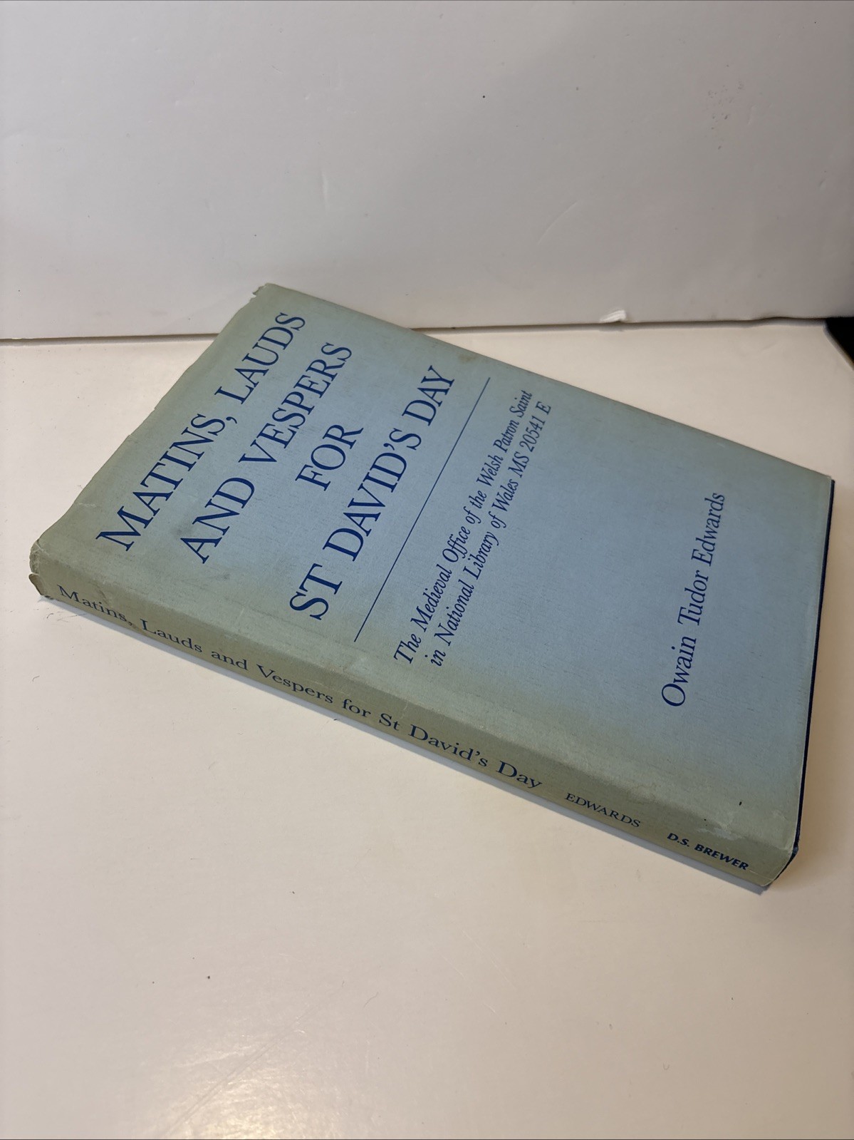 Matins, Lauds, And Vespers For St Davids Day by Owain Edwards Hardcover