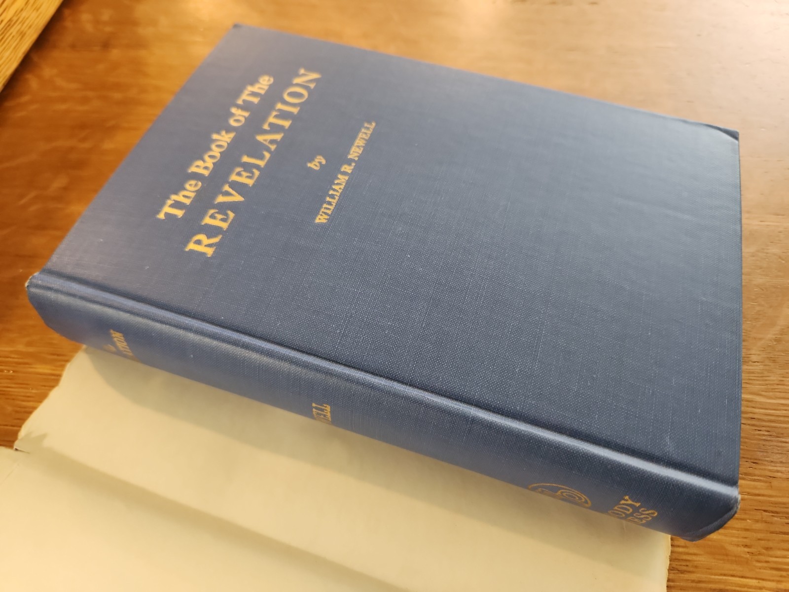 The Book of the Revelation by William R. Newell Hardback in Dust Jacket