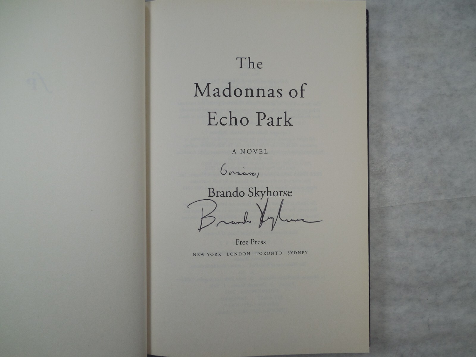 The Madonnas of Echo Park: A Novel by Brando Skyhorse, 2010, 1st Ed & Pr, SIGNED
