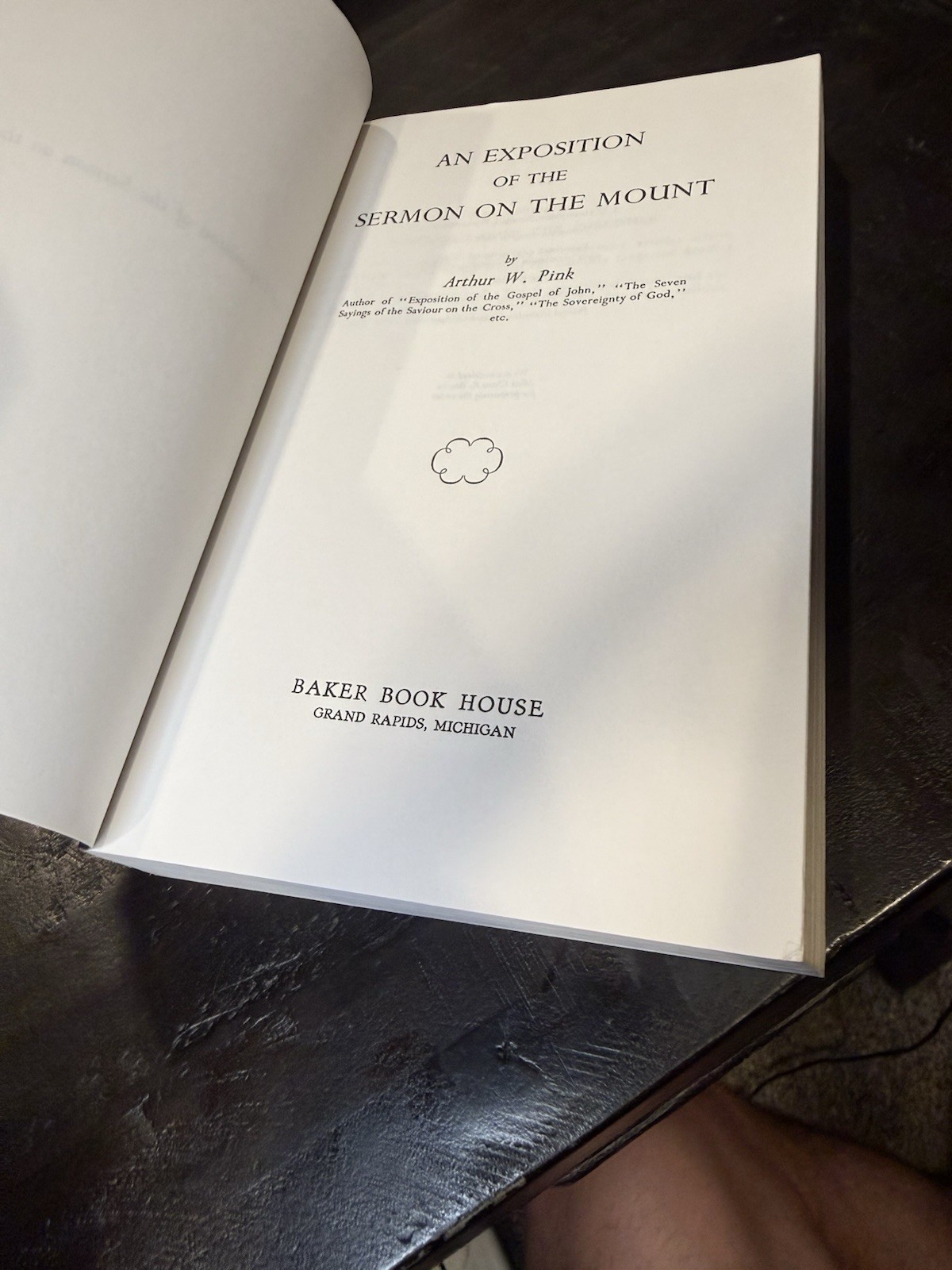 An Exposition Of The Sermon On The Mount By Arthur W. Pink PB