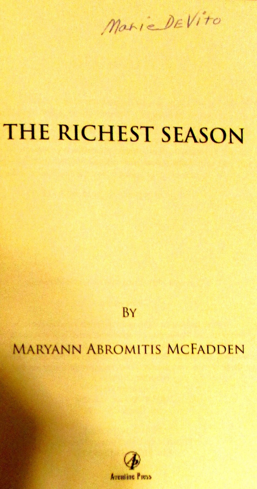 2006 The Richest Season by Maryann Mcfadden Signed Softcover Book 344 Pages