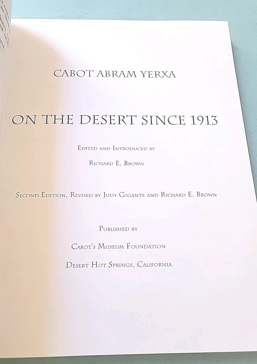 On the Desert Since 1913, Cabot Abram Yerxa, 2013, Photos, 236 pp.