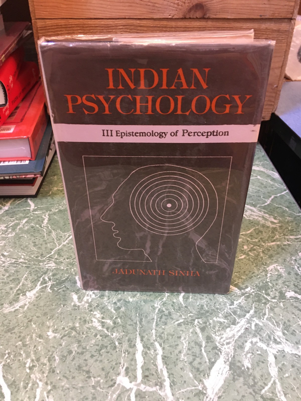 JADUNATH SINHA Indian Psychology III: Epistomology of Perception HB 1986