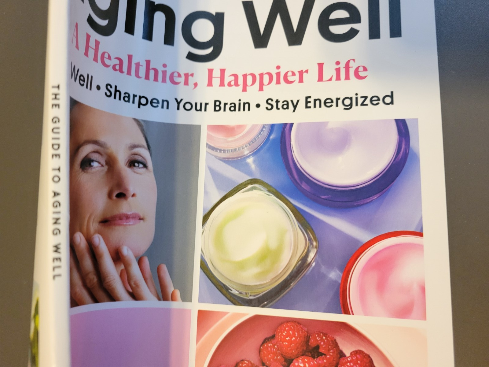 The GUIDE TO AGING WELL – A Real Simple Special Edition – Happy, Healthier Life