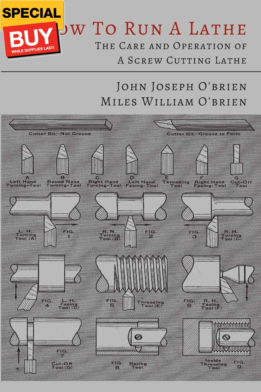 How to Run a Lathe: the Care and Operation of a Screw Cutting Lathe