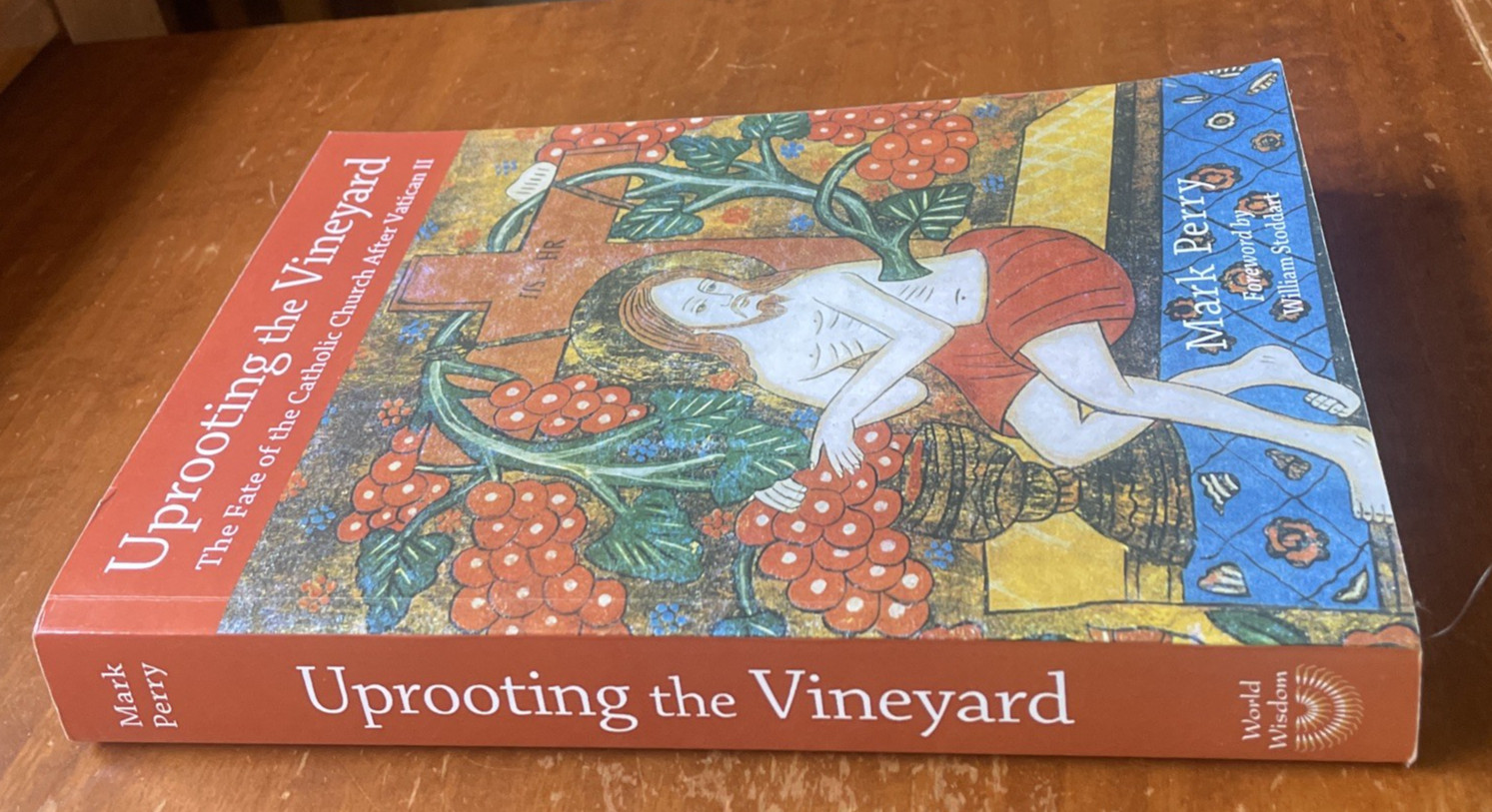 Uprooting the Vineyard: The Fate of the Catholic Church After Vatican II, VG PB