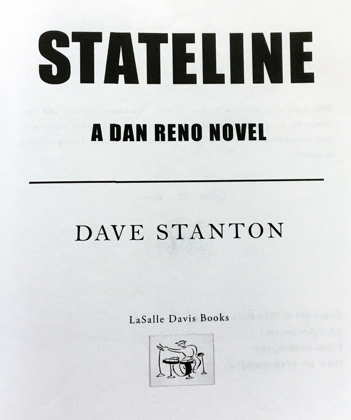 Stateline A Dan Reno Novel VI by Dave Stanton, TRADE, 1st 1st LIKE NEW