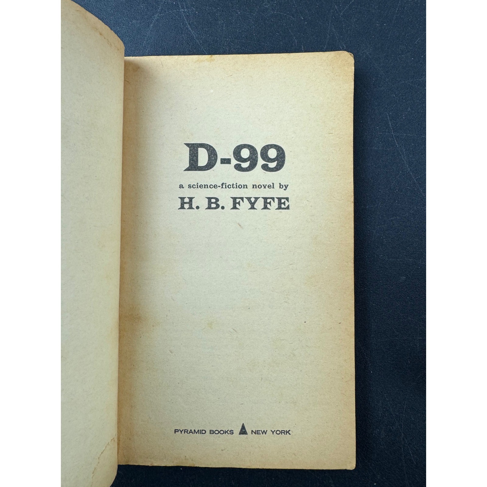 D-99 by H B Fyfe 1962 Vintage Science Fiction Paperback Pyramid Books F794