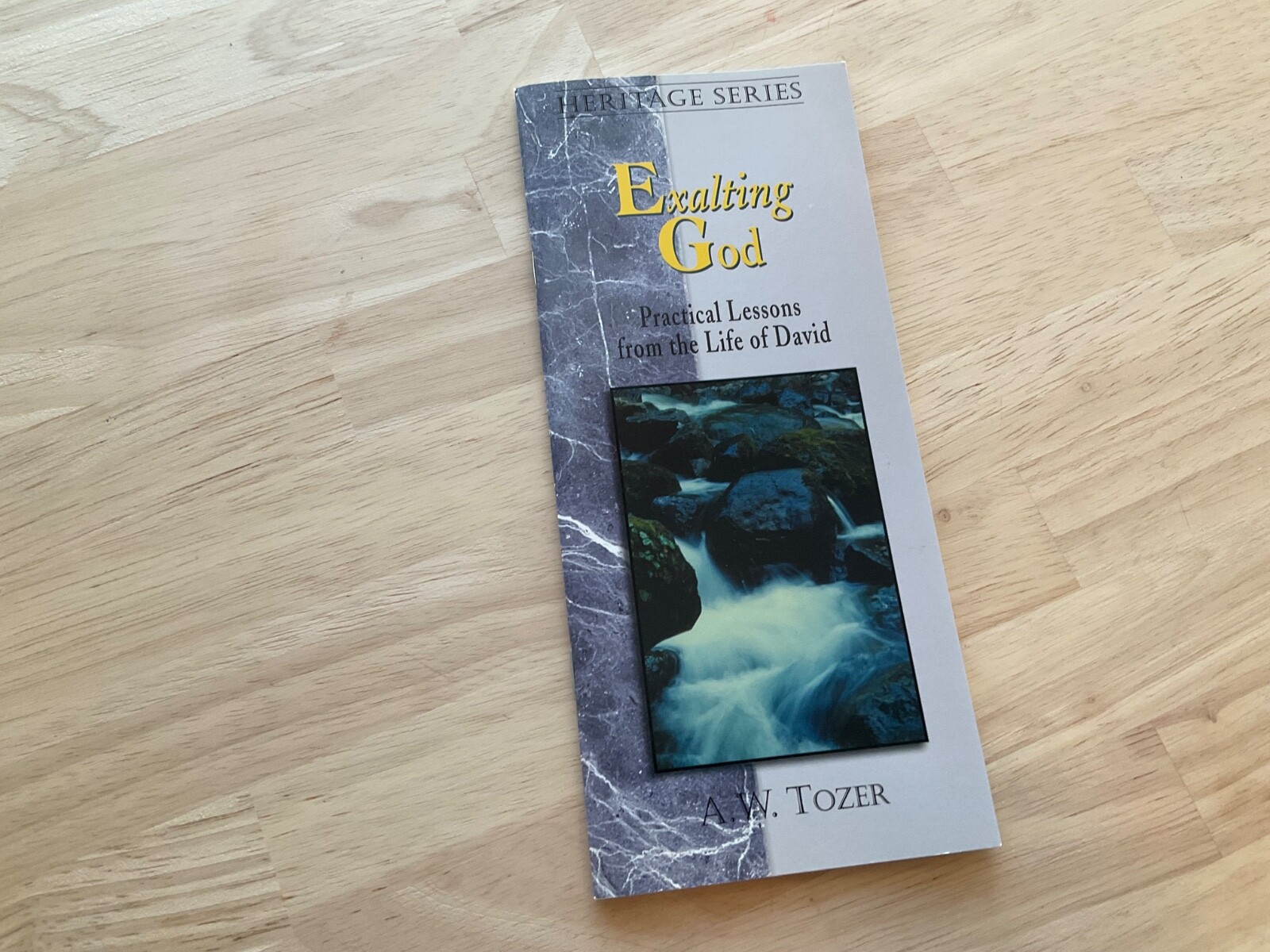 Exalting God : Practical Lessons from the Life of David by A. W. Tozer Booklet