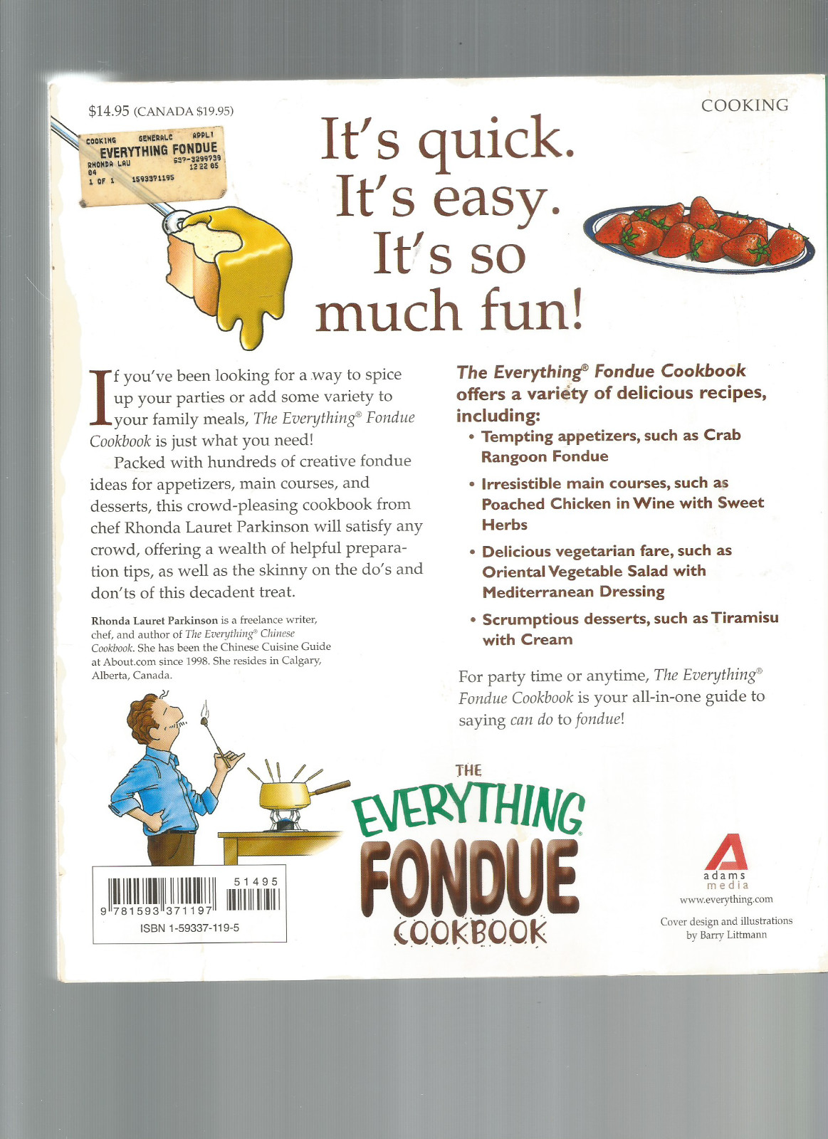 THE EVERYTHING FONDUE COOKBOOK (RHONDA LAURET PARKINSON -300 CREATIVE IDEAS (SC