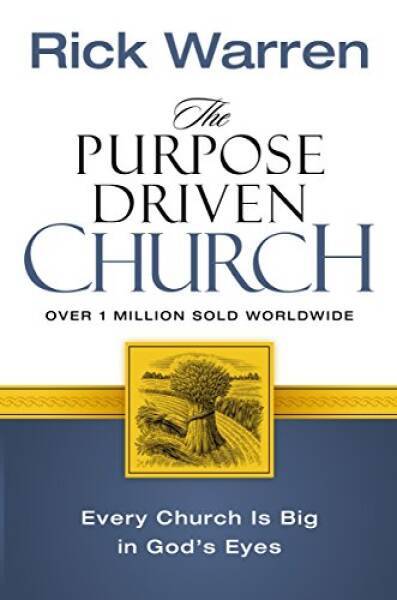 The Purpose Driven Church – Paperback By Rick Warren – ACCEPTABLE