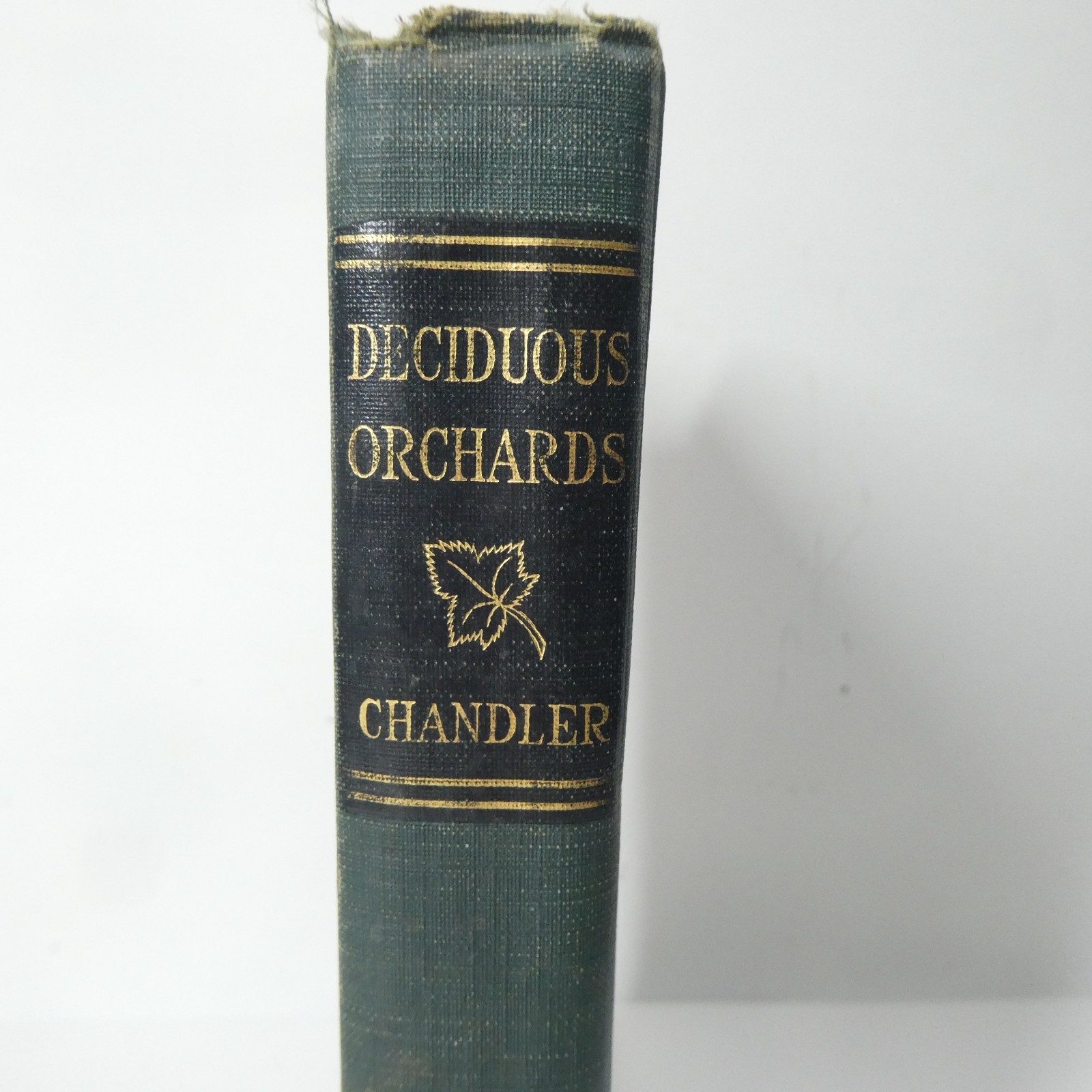 Deciduous Orchards – William Henry Chandler – Vintage 1947 Hardcover