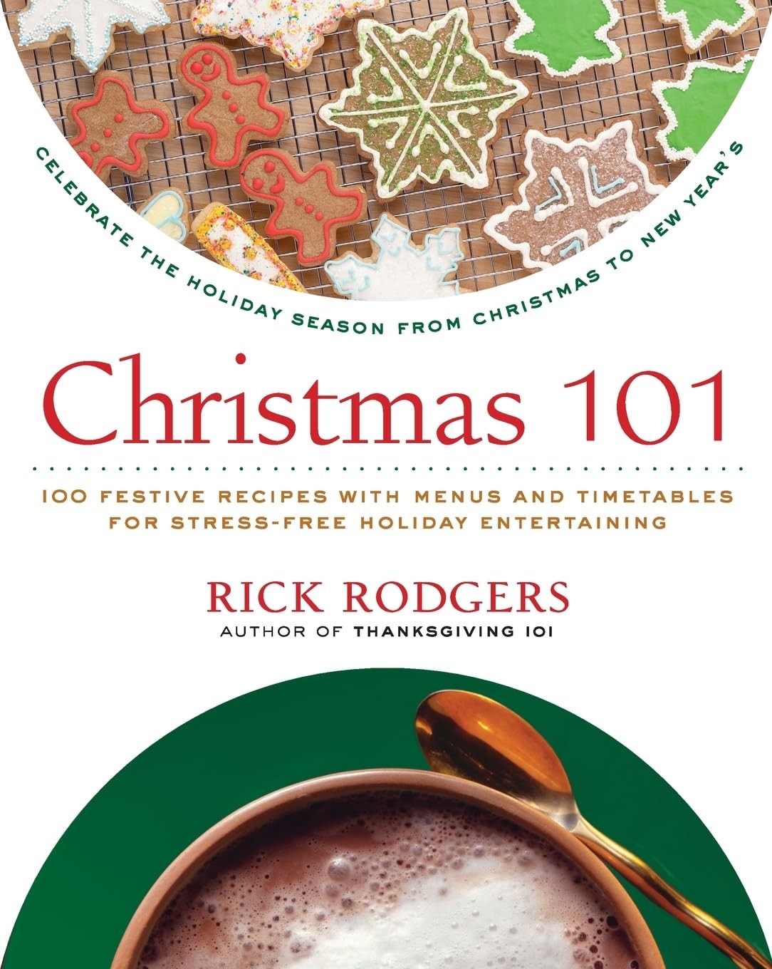 Christmas 101: A Perfect Holiday and Christmas Gift (Holidays 101)