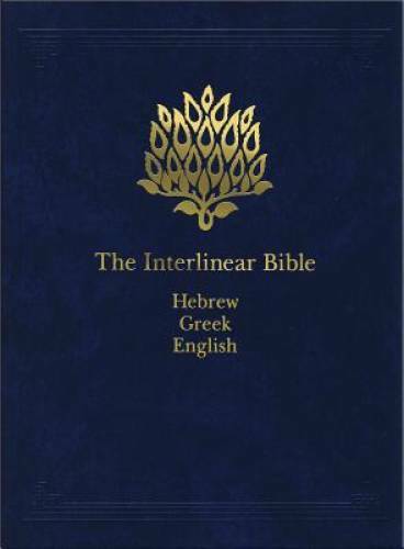The Interlinear Bible: Hebrew-Greek-English (English, Hebrew and Greek E – GOOD