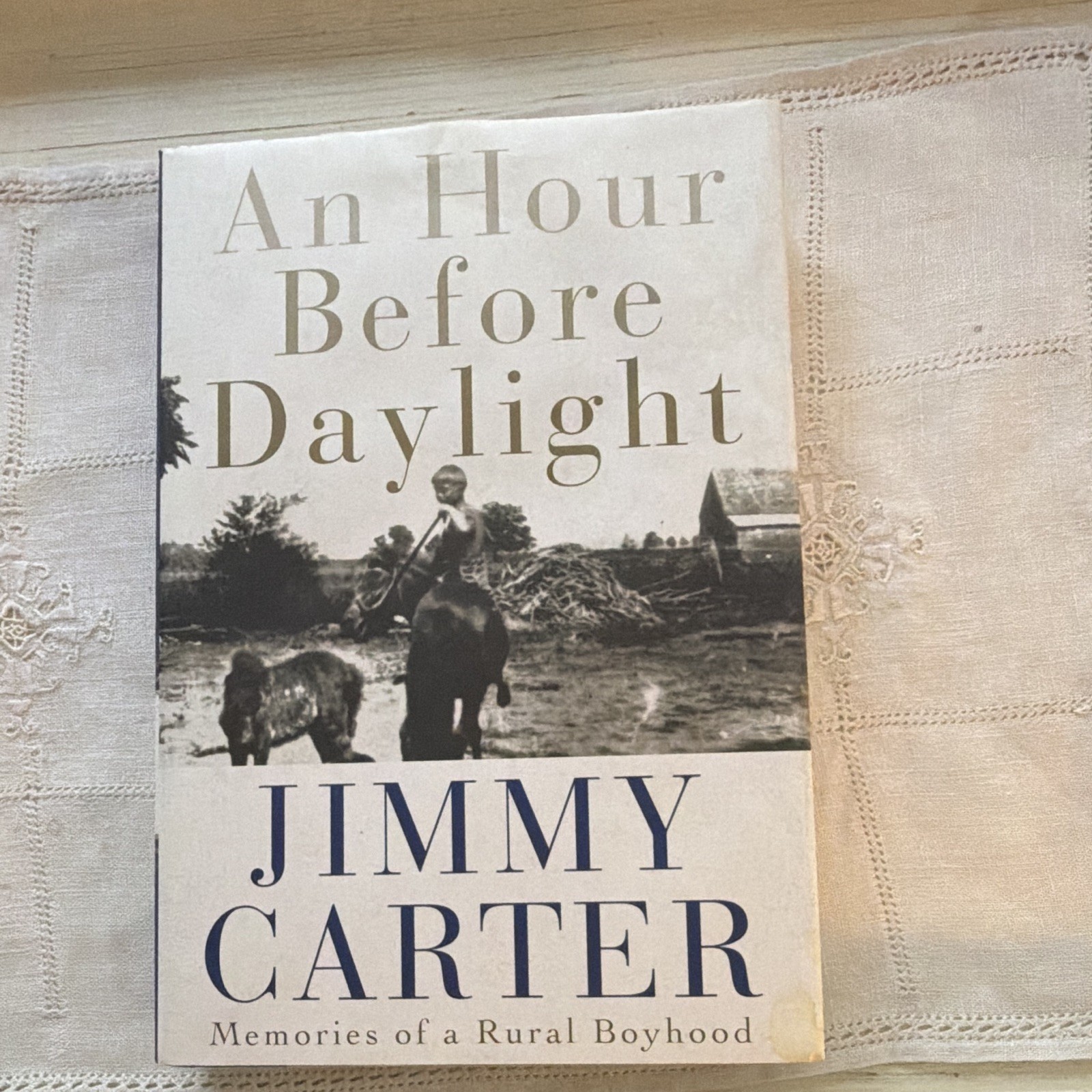 Jimmy Carter An Hour Before Daylight Memories of a Rural Boyhood HC 2001 DJ