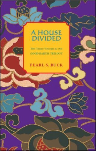 A House Divided (Oriental Novels of Pearl S. Buck), Buck, Pearl S. Book