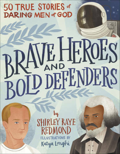 Brave Heroes and Bold Defenders: 50 True Stories of Darin – VERY GOOD
