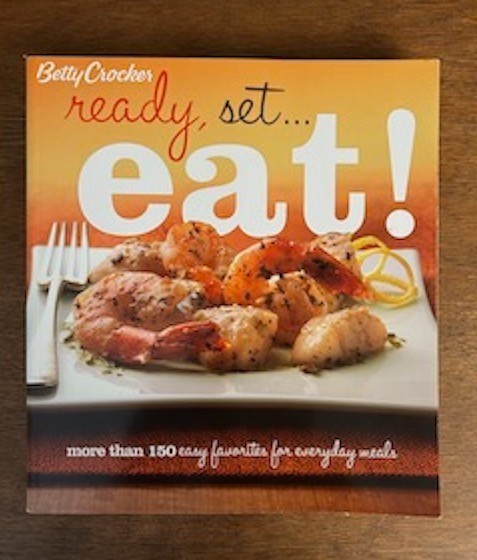 Beatty Crocker ready, set…EAT more than 150 easy favorites for every day meals