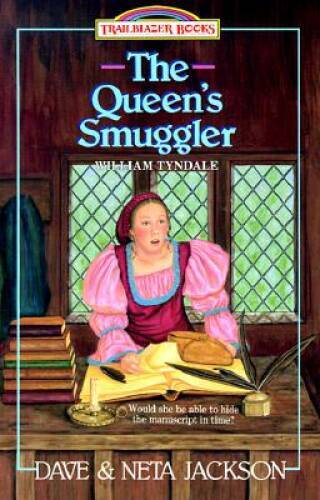 The Queen’s Smuggler: William Tyndale (Trailblazer Books #2) – Paperback – GOOD