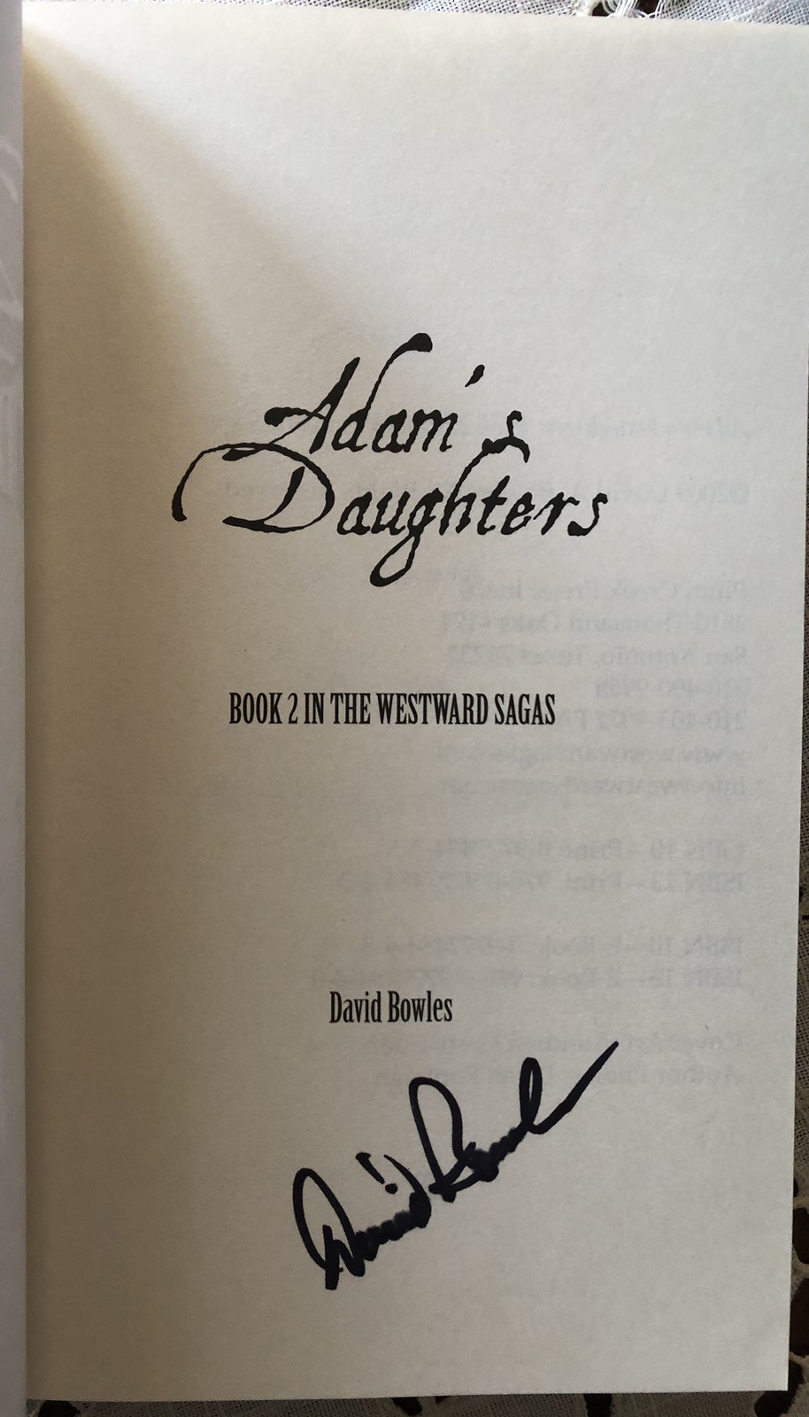 SIGNED! Adam’s Daughters : Book 2 in the Westward Sagas by David Bowles (2009)