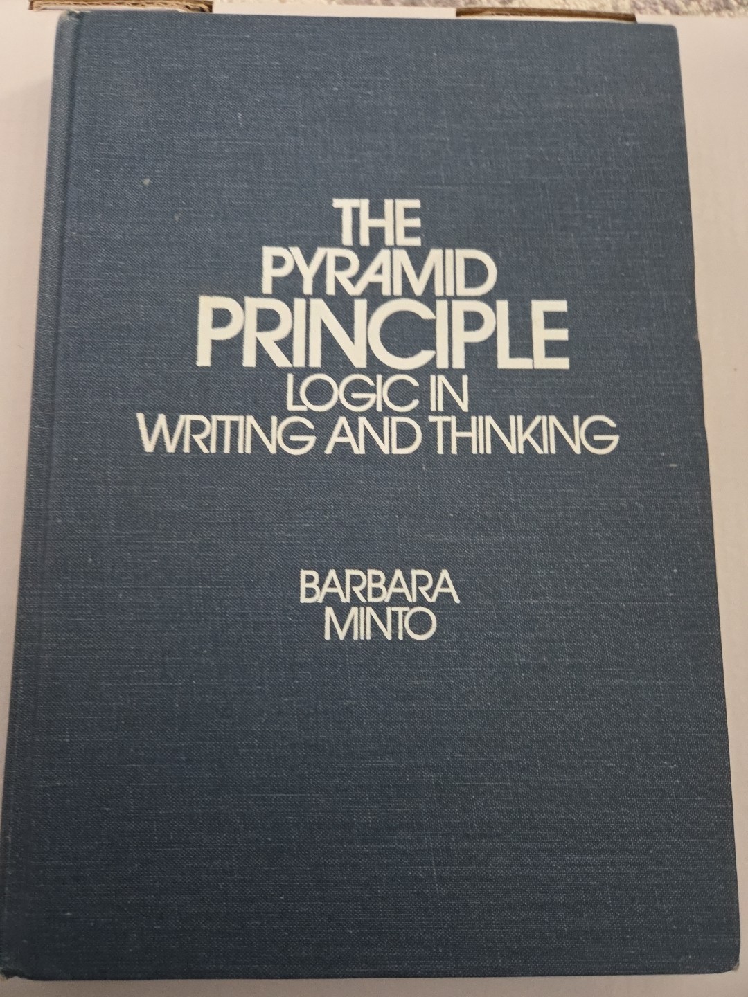 The Minto Pyramid Principle HC by Minto Barbara – Good 3rd Ed
